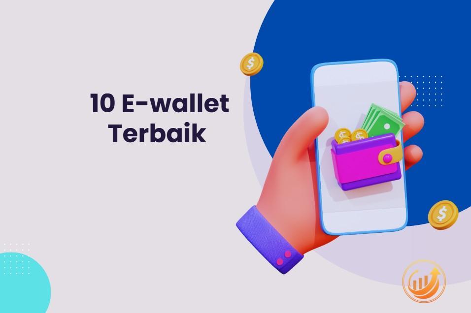 Agen Wallet Terpercaya dan Terbaik untuk Anda